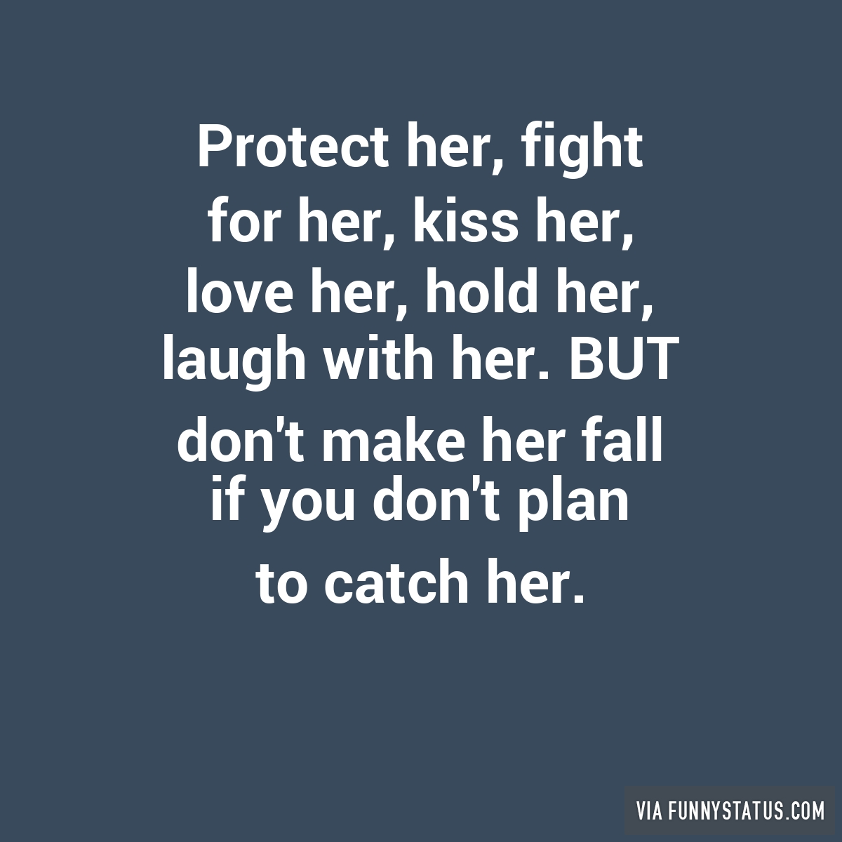 protect her fight for her kiss her love her hold 9999