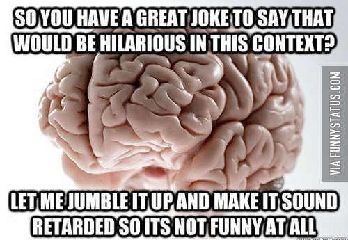 trying to make a joke but messing up